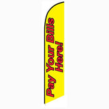 15' Pay Your Bills Here Feather Flag personalized with logo