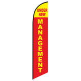 15' Under New Management Feather Flag printed to your specs